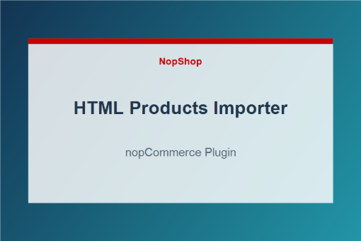 HTML Products Importer plugin for nopCommerce