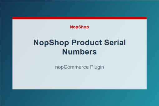 NopShop Product Serial Numbers plugin for nopCommerce
