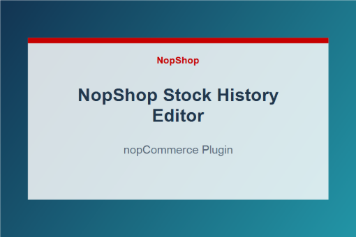 NopShop Stock History Editor plugin for nopCommerce